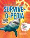 The Worst-Case Scenario Survive-O-Pedia Junior Edition