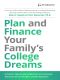 Plan and Finance Your Family's College Dreams · A Parent's Step-By-Step Guide From Pre-K to Senior Year