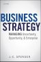 Business Strategy · Managing Uncertainty, Opportunity, and Enterprise