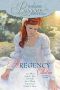 A Timeless Romance Anthology · All Regency Collection