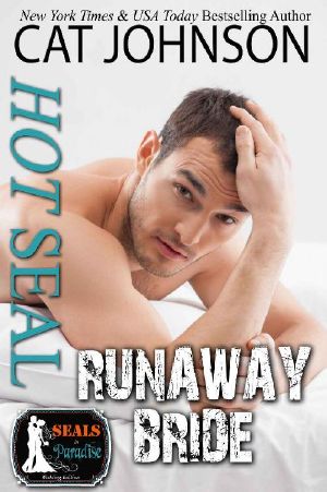 Hot SEAL, Runaway Bride · an Enemies to Lovers Romantic Comedy (SEALs in Paradise)