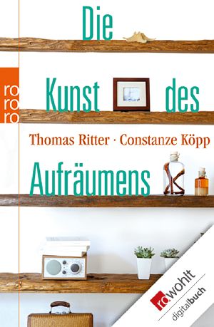 Die Kunst des Aufräumens