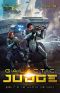 Galactic Judge: A Military Scifi Thriller (The Galactic Law Series Book 2)