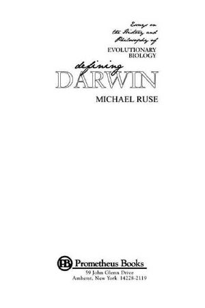 Defining Darwin · Essays on the History and Philosophy of Evolutionary Biology