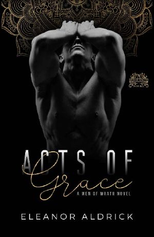 Acts of Grace: A Brother’s Best Friend Romance (Men of WRATH Book 4)