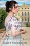 Love in the Wager · A Regency Romance (Women of Worth Book 4)