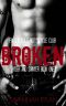 Broken (Motorcycle Club Romance) · Ryder and Sawyer 1 (Fallen Idols Motorcycle Club Book 3)