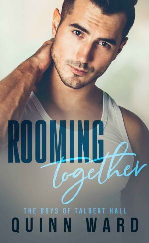 Rooming Together · an M/M Daddy Romance (The Boys of Talbert Hall Book 1)