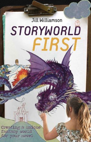 Storyworld First · Creating a Unique Fantasy World for Your Novel