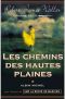 Les Chemins Des Hautes Plaines - Waller, Robert James - Albin Michel