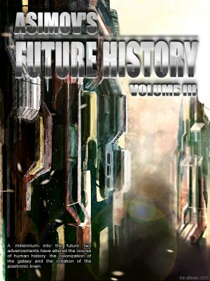 Asimov's Future History Volume 3