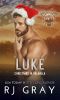 Luke: A Christmas Military Romance (Veterans of Valhalla Book 3)