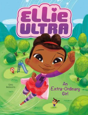 An Extra-Ordinary Girl, Ellie Ultra, Ellie Ultra: An Extra-Ordinary Girl