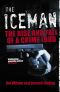 The Iceman · the Rise and Fall of a Crime Lord