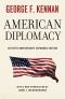 American Diplomacy · Sixtieth-Anniversary Expanded Edition (Walgreen Foundation Lectures)