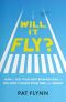 Will It Fly? · How to Test Your Next Business Idea So You Don't Waste Your Time and Money