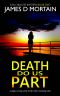 Death Do Us Part: A page-turning crime thriller with a stunning twist (DI Chilcott Book 2)