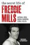 The Secret Life of Freddie Mills · National Hero, Boxing Champion, SERIAL KILLER