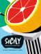 Sicily · Recipes From an Italian Island