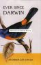 Ever Since Darwin · Reflections in Natural History