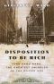 A Disposition to Be Rich · Ferdinand Ward, the Greatest Swindler of the Gilded Age