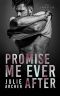 Promise Me Ever After: A workplace romance (The Ever After Series Book 2)