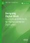 Designing Digital Work, Concepts and Methods for Human-centered Digitization