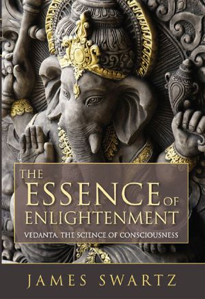 The Essence of Enlightenment · Vedanta, The Science of Consciousness