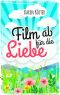 Film ab für die Liebe: Liebeskomödie