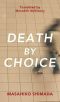 Death By Choice