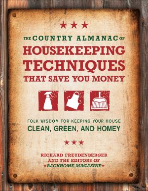 The Country Almanac of Housekeeping Techniques That Save You Money