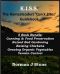 K.I.S.S. The Homesteaders 5 Book Bundle · Canning & Food Preservation / Raised Bed Gardening / Raising Chickens / Growing Organic / Vermin Control