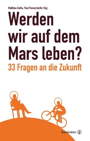 Werden wir auf dem Mars leben?