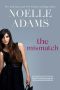 The Mismatch (Bad Bridesmaids, #3)