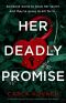 Her Deadly Promise: An absolutely gripping and totally unputdownable crime thriller (Detective Gina Harte Book 12)