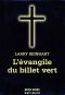 L'évangile du billet vert