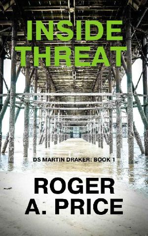 Inside Threat: DS Martin Draker: Book 1