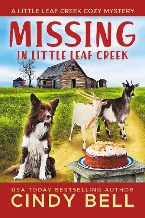 Missing in Little Leaf Creek (A Little Leaf Creek Cozy Mystery Book 8)