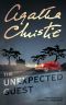 The Unexpected Guest · A Mystery