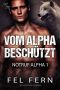 Howl4Alphas: Notruf Alpha 01 - Vom Alpha beschützt