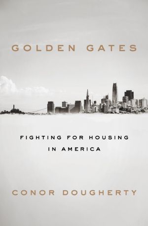 Golden Gates, Fighting for Housing in America