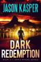 Dark Redemption (David Rivers Book 3)