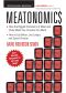 Meatonomics · How the Rigged Economics of Meat and Dairy Make You Consume Too Much—and How to Eat Better, Live Longer, and Spend Smarter