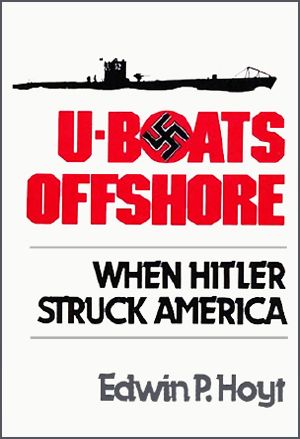 U-Boats Offshore · When Hitler Struck America (Jerry eBooks)