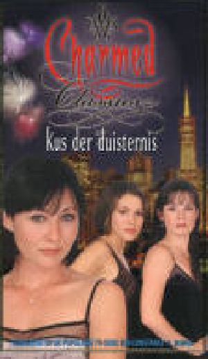 Charmed Classics 02 - Kus der duisternis