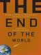 The End of the World