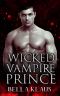 Wicked Vampire Prince: A Paranormal Fated Mates Romance