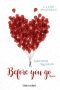 Before you go · Jeder letzte Tag mit dir