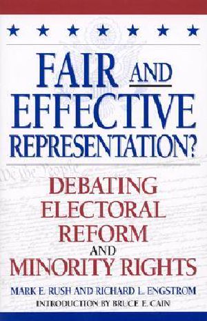 Fair and Effective Representation? · Debating Electoral Reform and Minority Rights