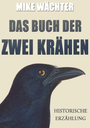 Das Buch der zwei Krähen